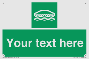 Custom sign safe condition Lifeboat